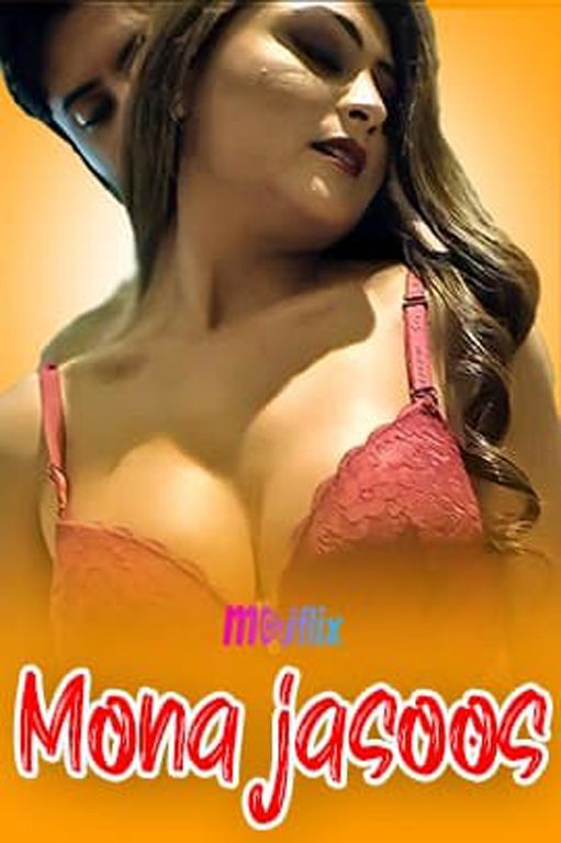 [18+] Mona Jasoos (2022) Hindi MojFlix Uncut Short Film HDRip download full movie